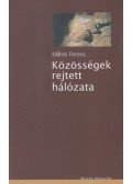 Mérei Ferenc - Közösségek rejtett hálózata