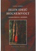 Lovász Andrea - Jelen idejű holnemvolt