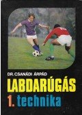 Dr. Csanádi Árpád - Labdarúgás 1.