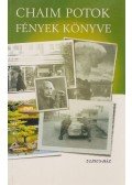 Chaim Potok - Fények könyve