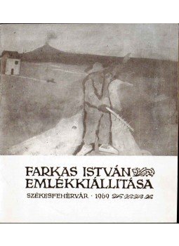 Bajkay Éva - Farkas István emlékkiállítása Bajkay Éva - Farkas István emlékkiállítása, Székesfehérvár 1969 antikvár könyv