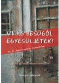 Varga László - Világ besúgói, egyesüljetek!