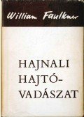 William Faulkner - Hajnali hajtóvadászat