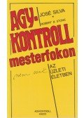 Silva, José,Stone, Robert B. - Agykontroll mesterfokon