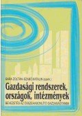 Bara Zoltán,Szabó Katalin - Gazdasági rendszerek, országok, intézmények