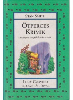 Smith, Stan - Ötperces krimik Smith, Stan - Ötperces krimik, Szeged 1998 antikvár könyv