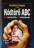 T. Dénes Tamás - Kódtörő ABC