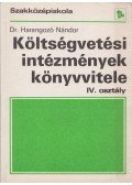 Dr. Harangozó Nándor - Költségvetési intézmények könyvvitele