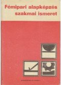 Várhegyi István - Fémipari alapképzés szakmai ismeret