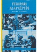 Simon Sándor - Fémipari alapképzés - Szakmai gyakorlat
