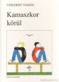 Vekerdy Tamás - Kamaszkor körül