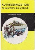 Kovács János,Karácsonyi Béla,Strommer Béla - Autószerkezettan és szerelési ismeretek II.
