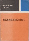 Csajághy Antal,Méhes Árpád - Gépjárműszerkezettan I.