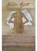 Gordon Agáta - Ezüstboxer / Nevelési kisregény