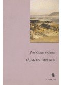 Ortega y Gasset, José - Tájak és emberek - TANULMÁNYOK AZ EL ESPECTADOR-BÓL