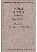 Márai Sándor - Az igazi / Judit ...és az utóhang