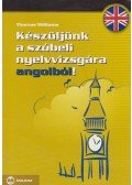Williams, Thomas - Készüljünk a szóbeli nyelvvizsgára angolból!