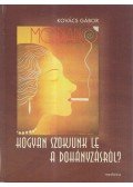 Dr. Kovács Gábor - Hogyan szokjunk le a dohányzásról?