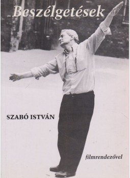 Radnóti Zsuzsa - Beszélgetések Szabó István filmrendezővel, Budapest 1995 antikvár könyv
