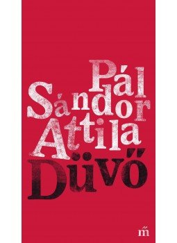 Pál Sándor Attila - Düvő - Dalok, énekek, balladák és táncok Pál Sándor Attila - Düvő - Dalok, énekek, balladák és táncok, Budapest 2017 antikvár könyv