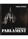 Révész Tamás - Das Budapester Parlament