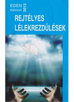 Beri Róbert - Rejtélyes lélekrezdülések Beri Róbert - Rejtélyes lélekrezdülések, 2013 antikvár könyv