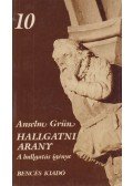 Anselm Grün  - Hallgatni arany