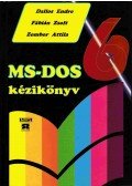 Dallos Endre,Fábián Zsolt,Zombor Attila - MS-DOS 6 kézikönyv