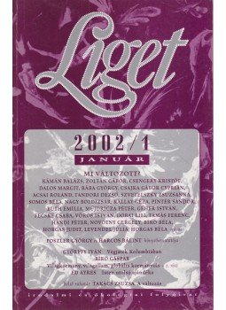 Levendel Júlia, Horgas Béla - Liget 2002/1. szám Levendel Júlia, Horgas Béla - Liget 2002/1. szám, Budapest 2002 antikvár könyv
