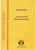 Siklaki István - A meggyőzés pszichológiája