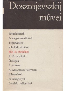 Dosztojevszkij, Fjodor Mihajlovics - Bűn és bűnhődés Dosztojevszkij, Fjodor Mihajlovics - Bűn és bűnhődés, Budapest 1970 antikvár könyv