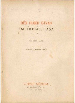 Kállai Ernő - Dési Huber Iistván emlékkiállítása Kállai Ernő - Dési Huber Iistván emlékkiállítása, 1947 antikvár könyv