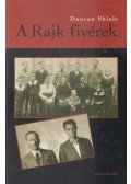 Duncan Shiels - A Rajk fivérek