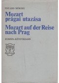 Mörike, Eduard - Mozart prágai utazása / Mozart auf der Reise nach Prag