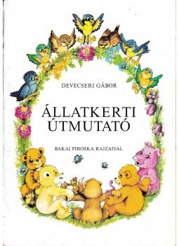 Devecseri Gábor - Állatkerti útmutató,  1988 antikvár könyv