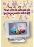 Falus Iván,Ollé János - Statisztikai módszerek pedagógusok számára