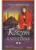 Demet Altinyeleklioglu - Köszem - A szultána 2.