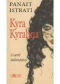Istrati, Panait - Kyra Kyralina