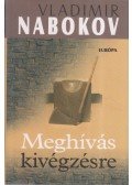 Vladimir Nabokov - Meghívás kivégzésre