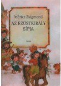 Móricz Zsigmond - Az ezüstkirály sípja