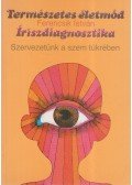 Ferencsik István - Íriszdiagnosztika