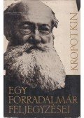Kropotkin - Egy forradalmár feljegyzései