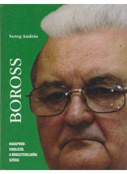 Sereg András - Boross Sereg András - Boross, Budapest 2007 antikvár könyv