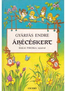 Gyárfás Endre - Ábécéskert Gyárfás Endre - Ábécéskert, Budapest 1994 antikvár könyv