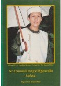 Hai, Ching - Az azonnali megvilágosodás kulcsa