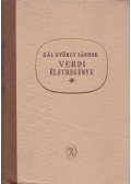 Gál György Sándor - Verdi életregénye