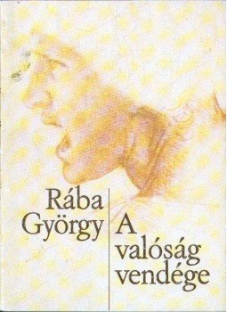 Rába György - A valóság vendége Rába György - A valóság vendége, Budapest 1987 antikvár könyv