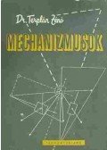 Terplán Zénó - Mechanizmusok