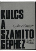 Wolters, Martin F. - Kulcs a számítógéphez