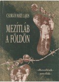 Csurgói Máté Lajos - Mezítláb a földön (dedikált)